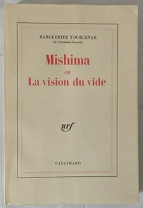 EDITION ORIGINALE MARGUERITE YOURCENAR MISHIMA OU LA VISION DU MONDE 1980 VELIN - Imagen 1 de 12