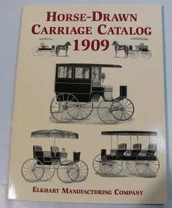 Horse-Drawn Carriage Catalog 1909... by Elkhart Manufacturing - Imagen 1 de 12
