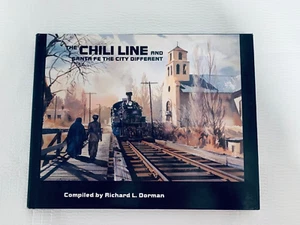 THE CHILI LINE AND SANTA FE THE CITY DIFFERENT, 1st Ed Sign, Dorman, Richard L. - Bild 1 von 14