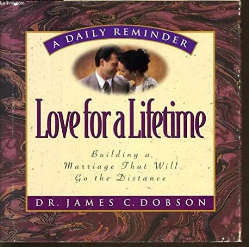 Love for a Lifetime: Building a - Hardcover, by Dobson James - Very ...