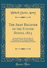 The Army Register of the United States, 1813 Corre
