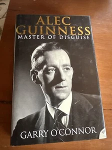 Alec Guinness: Master Of Disguise By Garry O'Connor Biography HBDJ 1994 - Picture 1 of 10