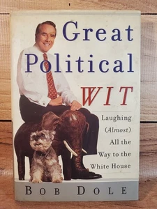 Bob Dole - Great Political Wit - 1998 1st Edition HC - Picture 1 of 13