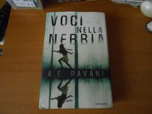 romanzo-VOCI NELLA NEBBIA-A.E.PAVAN-1°ed.MONDADORI 2020-sc.72 - Imagen 1 de 2