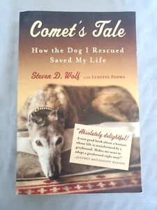 Comet's Tale: How the Dog  Rescued Saved My Life by Steven D Wolf - Paperback - Picture 1 of 6