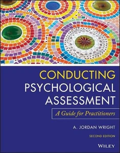 Conducting Psychological Assessment: A Guide for Practitioners by A. Jordan Wrig - Picture 1 of 1