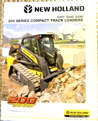 2010 New Holland 200 Series C227 232 + Compact Track Loader Dealership Brochure - Image 1 of 3