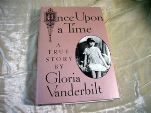 SIGNED Autographed Once Upon A time by Gloria Vanderbilt 1st Edition HC DJ 1985 - Picture 1 of 8