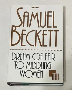 Dream of Fair to Middling Women by Samuel Beckett (1993, Hardcover) 1st/1st VG - Imagen 1 de 6