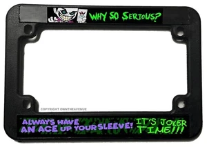 Why So Serious Joker Funny Humor Model 2 Motorcycle License Plate Frame - Picture 1 of 2