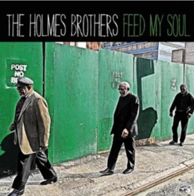 The Holmes Brothers Feed My Soul CD Album Brand New - Image 1 of 3