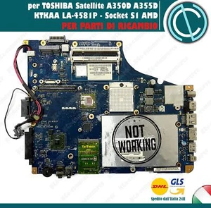 SCHEDA MADRE TOSHIBA SATELLITE A350D A355D MOTHER BOARD SOCKET AMD KTKAA LA-4581 - Bild 1 von 2