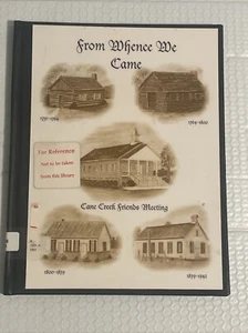 Snow Camp North Carolina FROM WHENCE WE CAME Cane Creek Friends History - Picture 1 of 8