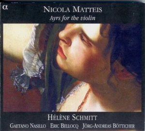 NICOLA MATTEIS ayrs for the violin HÉLÈNE SCHMITT / CD DIGIPACK 2008 - Picture 1 of 2