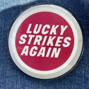 Vintage LUCKY STRIKE AGAIN Cigarette Button / Pin 2 1/2” N.G. Slater - Picture 1 of 3