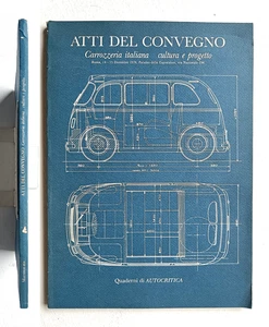 Carrozzeria italiana, cultura e progetto. Atti del Convegno. Roma 1978 - Imagen 1 de 5