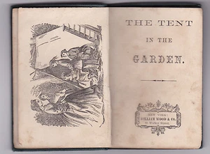 THE TENT IN THE GARDEN [Circa 1863-1869]  CHILDREN'S BOOK ILLUS. w/ FRONTISPIECE - Picture 1 of 2