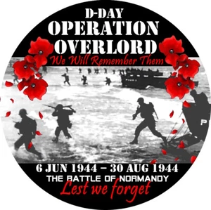 Poppy Operation Overlord Battle of Normandy D-Day Landings LEST WE FORGET Badge - Picture 1 of 4