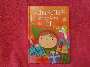 personalised book CHARLOTTE Santa'a Secret Elf Hardback - Picture 1 of 4