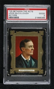 1911-12 Between the Acts Actors Tobacco T25 John McCullough PSA 2 7xr - Picture 1 of 3