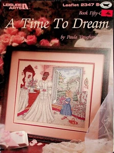 A Time To Dream Paula Vaughan Country Cross Stitch Patterns By Leisure Arts - Picture 1 of 3
