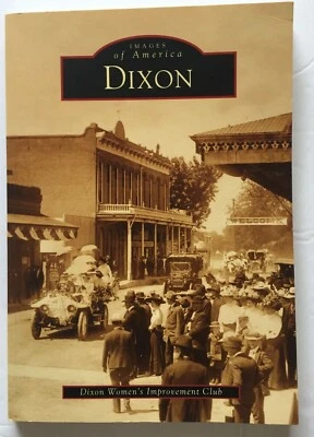 "Dixon" Solano County, CA local history genealogy history - Image 1 of 4