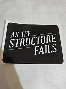 As The Structure Fails Band Sticker - Picture 1 of 1