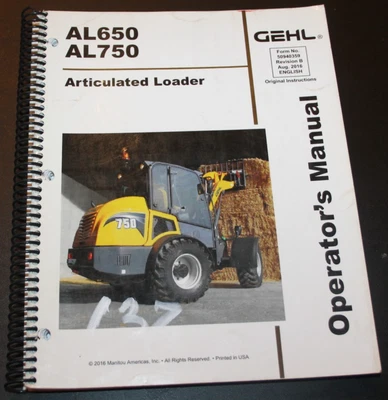 GEHL AL650 AL750 Articulated Loader OPERATOR'S Manual #50940359 Rev B 8/2016 - Image 1 of 4
