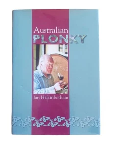 SIGNED Ian Hickinbotham, Australian Plonky (Wine), Uni of Adelaide 2008 HB VGC - Bild 1 von 10