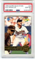 CAL RIPKEN JR~RARE (POP 13) 1996 SCORE GOLD STARS PSA-10 GEM-MT CARD#25~NEW CASE