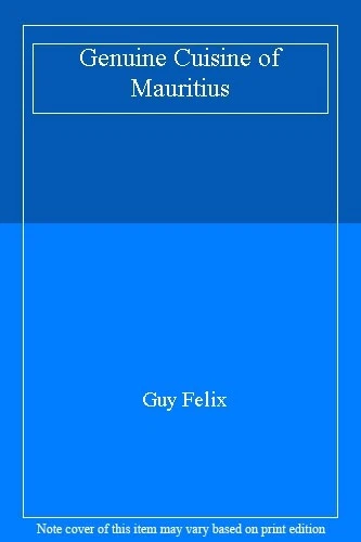 Genuine Cuisine of Mauritius By Guy Felix Foto 1 de 1