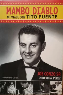 Mambo Diablo: Mi viaje con Tito Puente - Joe Conzo Sr & David A. Pérez - Image 1 of 2