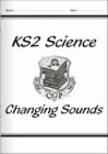 KS2 National Curriculum Science - Changing Sounds (5F): Changing Sounds (Unit ,