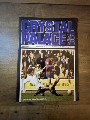 Crystal Palace v Walsall Div 3 Programme 6th Jan 1976 - Image 1 of 2