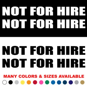 NOT FOR HIRE Decals Set of 2 Truck Car Van Bus Tow Semi Farm Tractor Sticker v2 - Picture 1 of 4