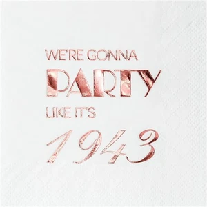We're Gonna Party Like it's 1943 Birthday Decorations Party Cocktail Napkins - Picture 1 of 1