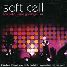 SOFT CELL - SAY HELLO WAVE GOODBYE: LIVE NEW CD