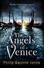 The Angels of Venice: a haunting new thriller set in the heart .