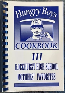 Hungry Boys III - Rockhurst High School Mother's Favorites. Cookbook (430 Pages) - Picture 1 of 4