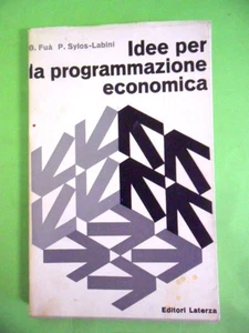 FUA-LABINI.IDEE PER LA PROGRAMMAZIONE ECONOMICA.LATERZA 1°ED.1963 - Bild 1 von 1