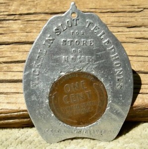 1918 DENVER COLORADO TEL. CO RARE NICKEL IN SLOT TELEPHONE ENCASED PENNY COIN-OP