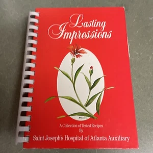 LASTING IMPRESSIONS Cookbook, Saint Joseph's Hospital Auxiliary Atlanta GA (1988 - Picture 1 of 6