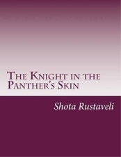 Shota Rustaveli The Knight in the Panther's Skin (Paperback) (US IMPORT)