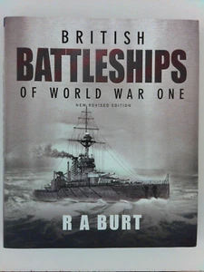 British Battleships of World War One by R. A. Burt (2012, Hardcover) - Picture 1 of 2