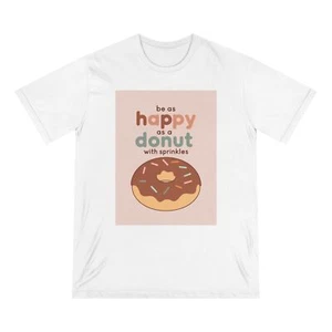Happy Donut Organic T-Shirt, Cute Graphic Tee, Funny Food Shirt - Picture 1 of 25