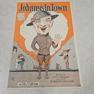 Antique 1919 JOHNNY'S IN TOWN  WWI Edition Leo Feist Sheet Music  / Poster  - Picture 1 of 11