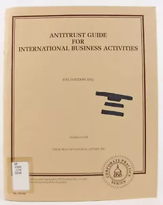Antitrust Guide for International Business BNA Corporate Practice Series 35-3rd - Foto 1 di 6