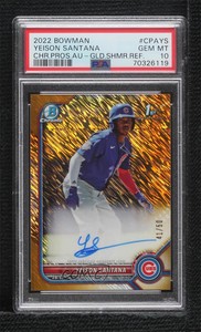 2022 Bowman Chrome Prospect Gold Refractor /50 Yeison Santana PSA 10 GEM MT Auto