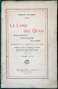 Le Long des Quais. Bouquinistes, Bouquineurs, Bouquins. Charles Dodeman. Gallus - Picture 1 of 1