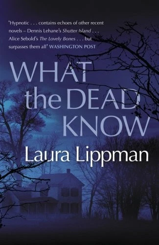 What the Dead Know By LAURA LIPPMAN. 9780752888507 Foto 1 de 1